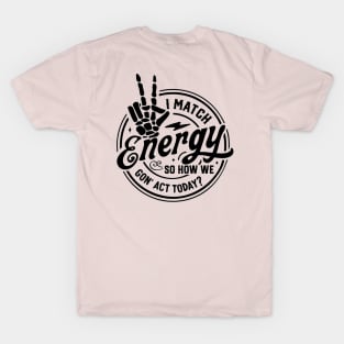 Match Energies T-Shirt